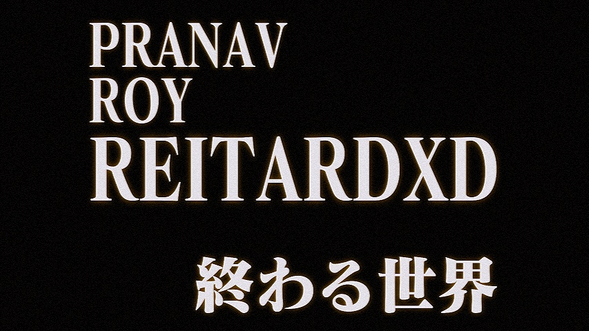 PRANAV ROY REITARDXD